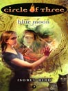 Circle of Three- Book 7: Blue Moon